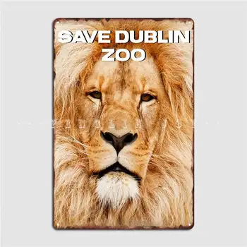 Запазване на дизайна на зоопарка в Дъблин Метални знакови плочи Създаване на домашен клуб калай знак плакати - Изображение 1  
