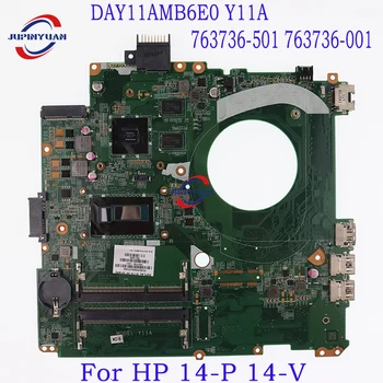 DAY11AMB6E0 Y11A за HP 14-P 14-V лаптоп дънна платка W / i7-4510U / 4500U CPU GT840M 2G-GPU 763736-501 763736-001 100% напълно тестван - Изображение 1  
