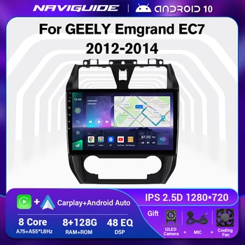 NAVIGUIDE Android 10 Car Radio For Geely Emgrand EC7 2012-2014 Навигация GPS Autoradio Stereo Car Audio Video Multimedia Player - Изображение 1  